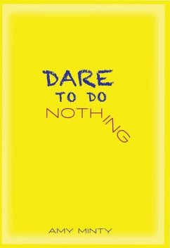 Dare to Do Nothing - Minty, Amy