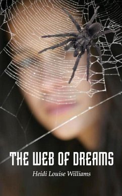 THE WEB OF DREAMS - Williams, Heidi Louise