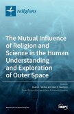 The Mutual Influence of Religion and Science in the Human Understanding and Exploration of Outer Space