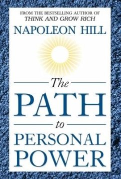 The Path to Personal Power - Hill, Napoleon