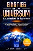 Einstieg in das Universum: Das kleine Buch der Astronomie (eBook, ePUB)