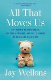 All That Moves Us (eBook, ePUB)