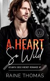 A Heart So Wild (The Atlanta Siege, #1) (eBook, ePUB)