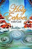 Holy Echoes with God (eBook, ePUB)