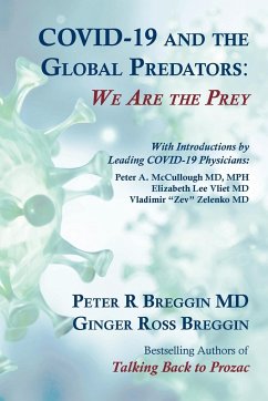 COVID-19 and the Global Predators - Breggin, Peter Roger; Breggin, Ginger Ross