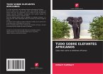 TUDO SOBRE ELEFANTES AFRICANOS