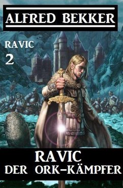 Cover Ravic der Ork-Kämpfer: Ravic 2 (eBook, ePUB)