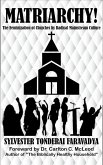 Matriarchy! The Feminization of Churches by Radical Mainstream Culture (eBook, ePUB)