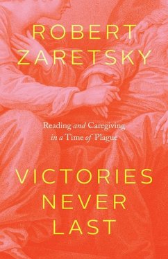 Victories Never Last - Zaretsky, Robert