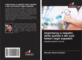 Importanza e impatto della qualità e dei suoi fattori negli ospedali: