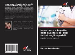 Importanza e impatto della qualità e dei suoi fattori negli ospedali: - Hasan Zeayter, Maryam