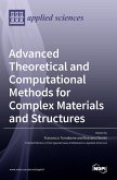 Advanced Theoretical and Computational Methods for Complex Materials and Structures