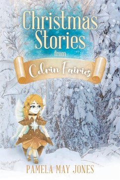 Christmas Stories from Celrin Fairies - Pamela May Jones