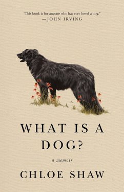 What Is a Dog? - Shaw, Chloe