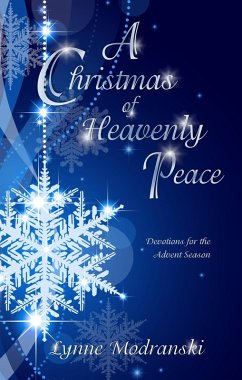 A Christmas of Heavenly Peace (Advent Readings by Lynne Modranski, #13) (eBook, ePUB) - Modranski, Lynne