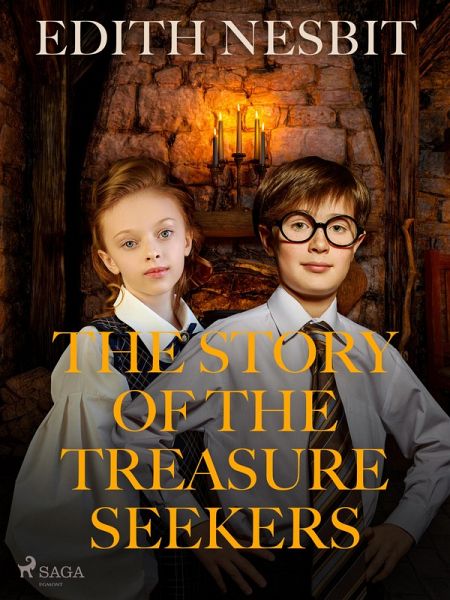 The Story of The Treasure Seekers (eBook, ePUB) The Story of The Treasure Seekers (eBook, ePUB)