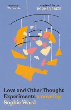 Love and Other Thought Experiments - Ward, Sophie