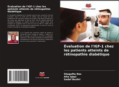 Évaluation de l'IGF-1 chez les patients atteints de rétinopathie diabétique - Naz, Shagufta;Iqbal, Afia;Bashir, Sadaf
