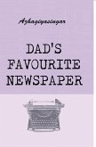 DAD'S FAVOURITE NEWSPAPER