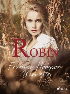 Robin (eBook, ePUB) - Burnett, Frances Hodgson