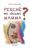 Perché mi chiami mamma? (eBook, ePUB)