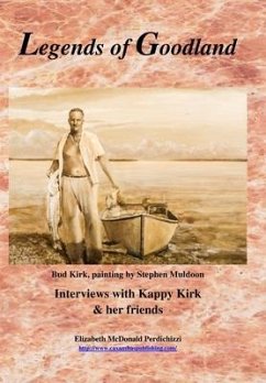 Legends of Goodland: Interviews with Kappy Kirk & her friends - Perdichizzi, Elizabeth McDonald