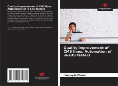 Quality improvement of CMS lines: Automation of in-situ testers - Cherni, Houneyda