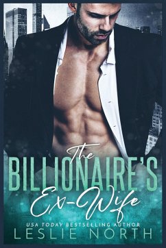 The Billionaire's Ex-Wife - North, Leslie