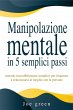 Manipolazione mentale in 5 semplici... - Bild 1