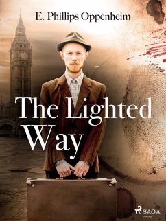 The Lighted Way (eBook, ePUB) - Oppenheimer, Edward Phillips