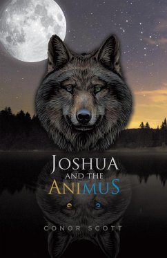 Joshua and the Animus - Scott, Conor