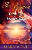 The Called: Your Life Predestined