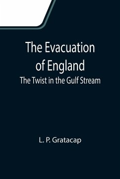 The Evacuation of England - P. Gratacap, L.