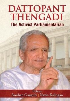 DATTOPANT THENGADI The Activist Parliamentarian - Ganguly, Anirban