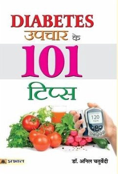 Diabetes Upchar Ke 101 Tips - Chaturvedi, Anil