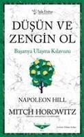 Düsün ve Zengin Ol - Basariya Ulasma Kilavuzu - Horowitz, Mitch; Hill, Napoleon