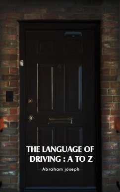 The Language of Driving: A to Z (eBook, ePUB) - Joseph, Abraham