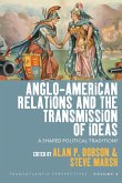 Anglo-American Relations and the Transmission of Ideas (eBook, PDF)