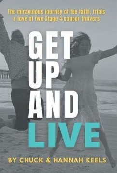 Get Up and Live - Keels, Chuck; Keels, Hannah