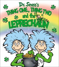 Thing One, Thing Two and the Leprechaun - Seuss, Dr.