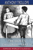 The Duke's Children - Part II (Esprios Classics)