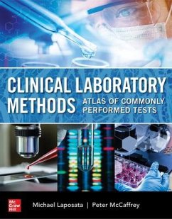 Clinical Laboratory Methods: Atlas of Commonly Performed Tests - Laposata, Michael; Mccaffrey, Peter