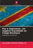 Paz e segurança, um negócio inacabado no Congo-Kinshasa