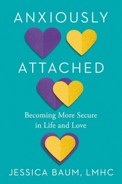 Anxiously Attached - Baum, Jessica