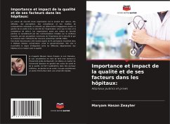 Importance et impact de la qualité et de ses facteurs dans les hôpitaux: - Hasan Zeayter, Maryam