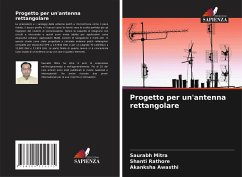 Progetto per un'antenna rettangolare - Mitra, Saurabh;Rathore, Shanti;Awasthi, Akanksha