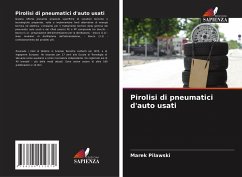 Pirolisi di pneumatici d'auto usati - Pilawski, Marek