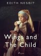 Wings and The Child (eBook, ePUB) - Bild 1