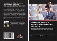 Effetto dei servizi di biblioteca sullo sviluppo educativo - Chukwueke, Chukwuemeka