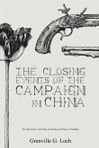 The Closing Events of the Campaign in China